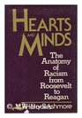 Hearts and Minds  The Anatomy of Racism from Roosevelt to Reagan