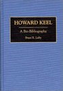Howard Keel A BioBibliography