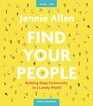 Find Your People: Building Deep Community in a Lonely World (Study Guide)