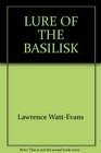 Lure of the Basilisk