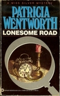 Lonesome Road (Miss Silver, Bk 3)