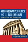Neoconservative Politics and the Supreme Court Law Power and Democracy
