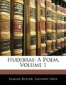 Hudibras A Poem Volume 1