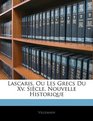 Lascaris Ou Les Grecs Du Xv Sicle Nouvelle Historique