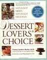 Dessert Lovers' Choice  Naturally sweet naturally delicious