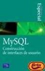 MySQL Construccion de Interfaces de Usuario