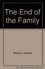 The End of the Family