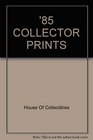 '85 Collector Prints