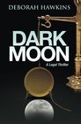 Dark Moon A Legal Thriller