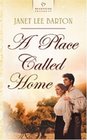 A Place Called Home (Heartsong Presents)