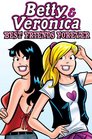 Betty  Veronica Best Friends Forever