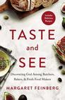 Taste and See Discovering God among Butchers Bakers and Fresh Food Makers