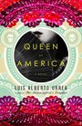 Queen of America A Novel