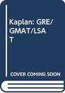 Kaplan GRE/GMAT/LSAT