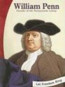 William Penn Founder of the Pennsylvania Colony