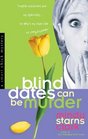 Blind Dates Can Be Murder  (Smart Chick, Bk 2)