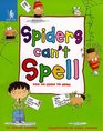 Spiders Can't Spell