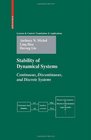 Stability of Dynamical Systems Continuous Discontinuous and Discrete Systems