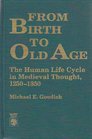 From Birth to Old Age