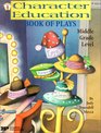 Character Education Book of Plays  Middle Grade Level