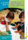 Practical Guide to Activities for Young Children