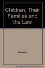 Children Their Families and the Law