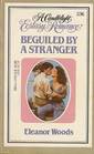 Beguiled by a Stranger
