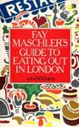 Fay Maschler's Guide to Eating Out in London