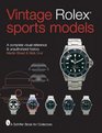 Vintage Rolex Sports Models A Complete Visual Reference  Unauthorized History