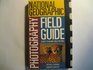 The  National Geographic  Photography Field Guide Secrets to Making Great Pictures