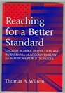 Reaching for a Better Standard English School Inspection and the Dilemma of Accountability for American Schools