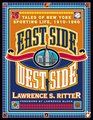 East Side West Side Tales of New York Sporting Life 19101960