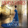 My American Duchess: Library Edition