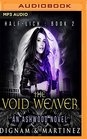 The Void Weaver An Ashwood Novel