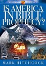 Is America in Bible Prophecy