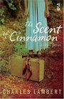 The Scent of Cinnamon and Other Stories