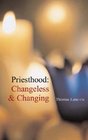 Priesthood Changeless and Changing
