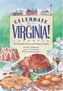 Celebrate Virginia The Hospitality History and Heritage of Virginia