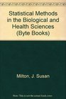 Statistical Methods in the Biological and Health Sciences