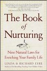 The Book of Nurturing  Nine Natural Laws for Enriching Your Family Life
