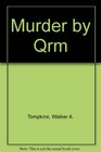 Murder by QRM