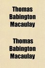 Thomas Babington Macaulay