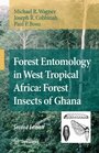 Forest Entomology in West Tropical Africa Forest Insects of Ghana