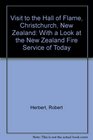 Visit to the Hall of Flame Christchurch New Zealand With a Look at the New Zealand Fire Service of Today