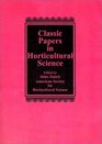 Classic Papers in Horticultural Science