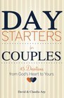 Day Starters for Couples 45 Devotions from God's Heart to Yours