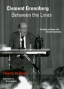 Clement Greenberg Between the Lines Including a Debate with Clement Greenberg