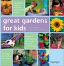 Great Gardens for Kids