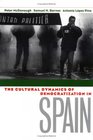 The Cultural Dynamics of Democratization in Spain