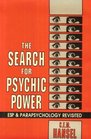 The Search for Psychic Power Esp  Parapsychology Revisited